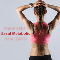 Know Your Basal Metabolic Rate (BMR)